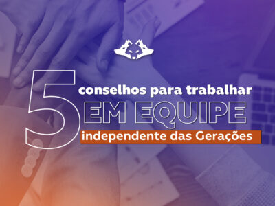 trabalhoemequipe equie produtividade geracoes geracaoy geracaow
